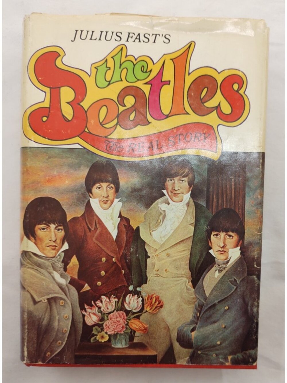 Beatles The Real Story Julius Fast 1968 Biography Vintage Book LCCN 6855025